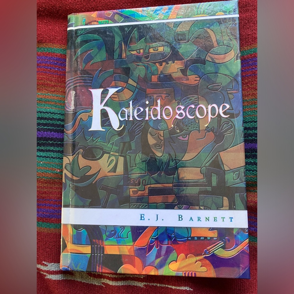 Kaleidoscope Signed Copy Hatdback Book by E.J. Barnett. Like New! Poems.